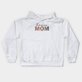 Dance Mom Leopard Funny Dance Mom Cute Mother's Day Kids Hoodie